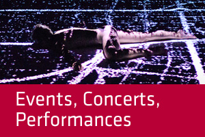 Events, Concerts, Performances